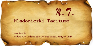 Mladoniczki Tacitusz névjegykártya